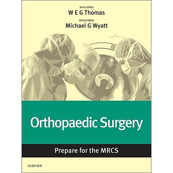 Orthopaedic Surgery: Prepare for the MRCS