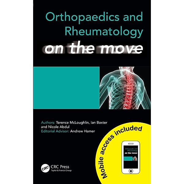 Orthopaedics and Rheumatology on the Move, Terence McLoughlin, Ian Baxter, Nicole Abdul