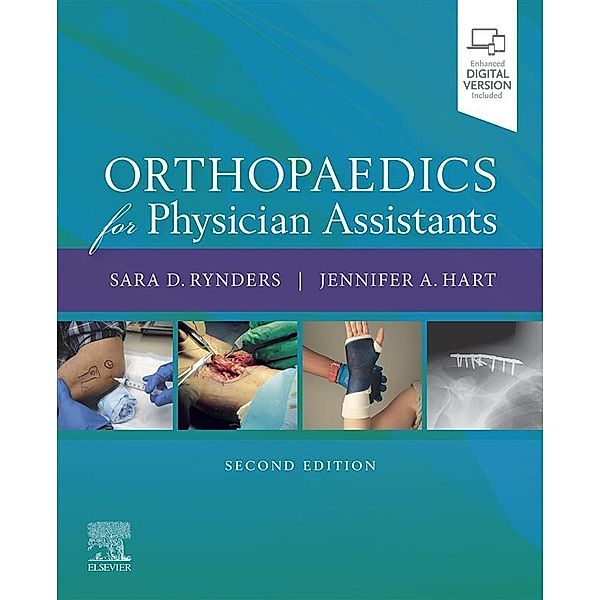 Orthopaedics for Physician Assistants, Sara D Rynders, Jennifer Hart