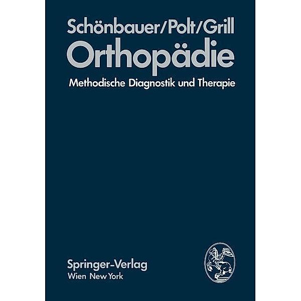 Orthopädie, H. R. Schönbauer, F. Grill, E. Polt