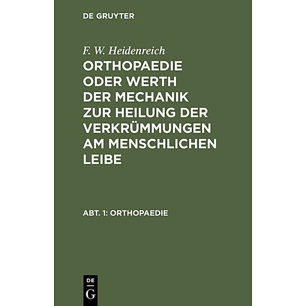 Orthopaedie, F. W. Heidenreich