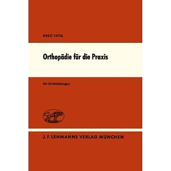 Orthopädie für die Praxis, H. Cotta