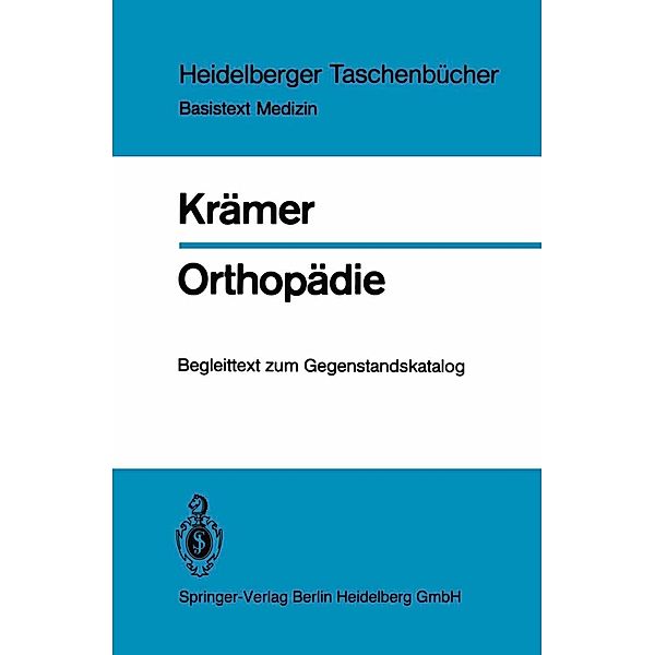 Orthopädie / Heidelberger Taschenbücher Bd.224, J. Krämer