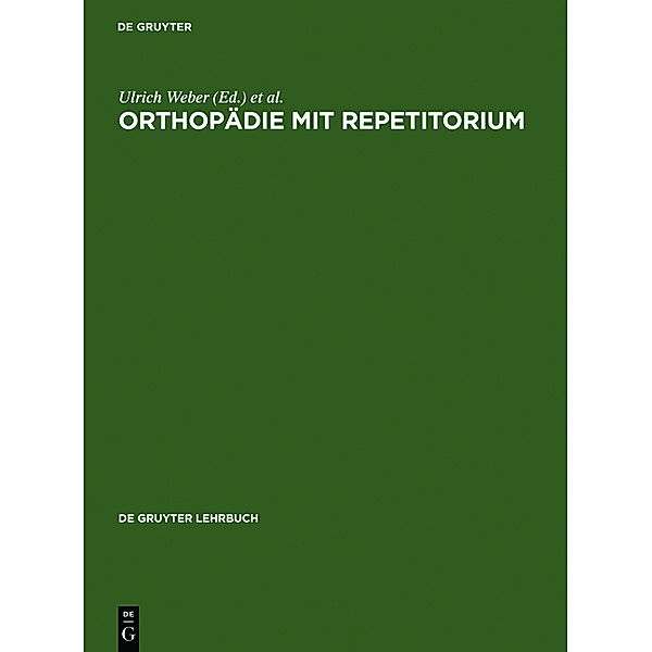 Orthopädie mit Repetitorium, H. Zilch, U. Weber