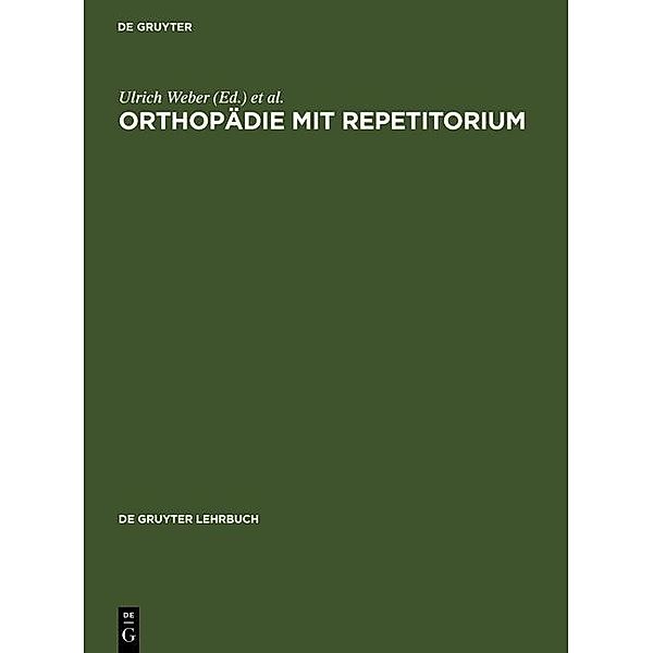 Orthopädie mit Repetitorium / De Gruyter Lehrbuch