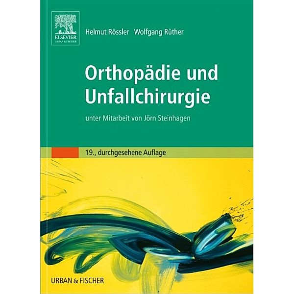 Orthopädie und Unfallchirurgie, Helmut Rössler, Wolfgang Rüther