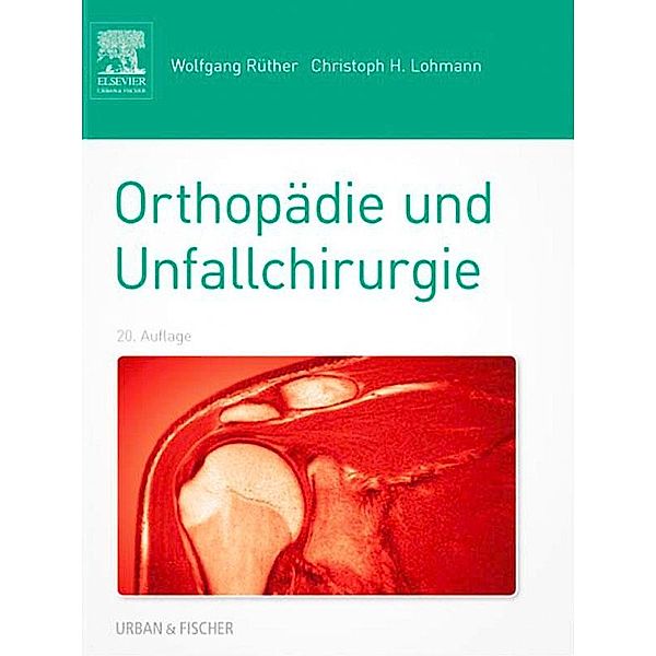 Orthopädie und Unfallchirurgie, Wolfgang Rüther, Christoph Lohmann