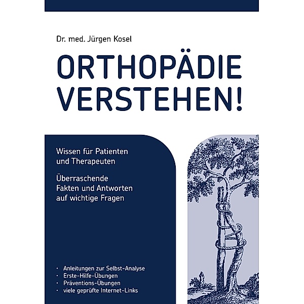 Orthopädie verstehen!, Jürgen Kosel