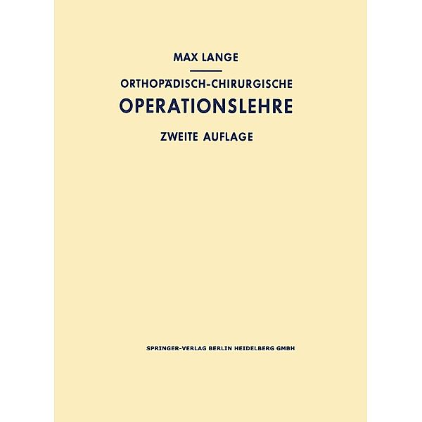 Orthopädisch-chirurgische Operationslehre, Max Lange