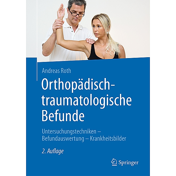 Orthopädisch-traumatologische Befunde, Andreas Roth