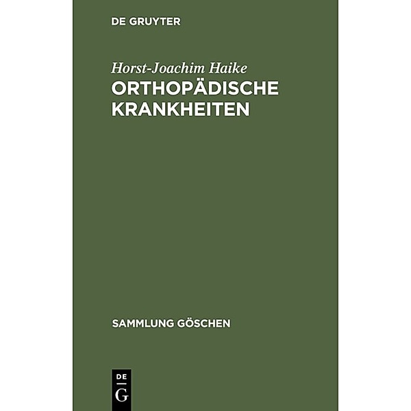 Orthopädische Krankheiten, Horst-Joachim Haike