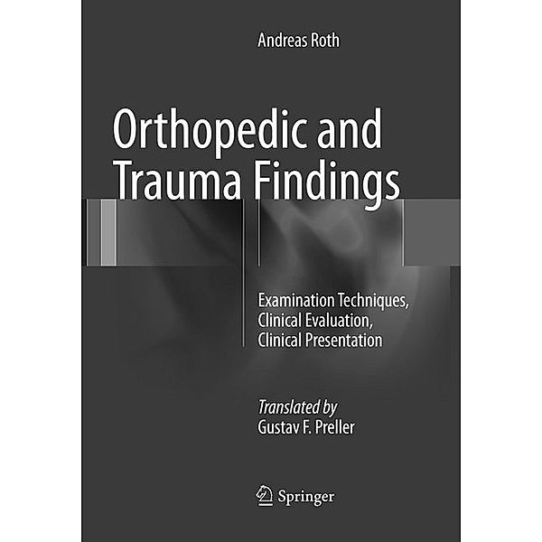 Orthopedic and Trauma Findings, Andreas Roth