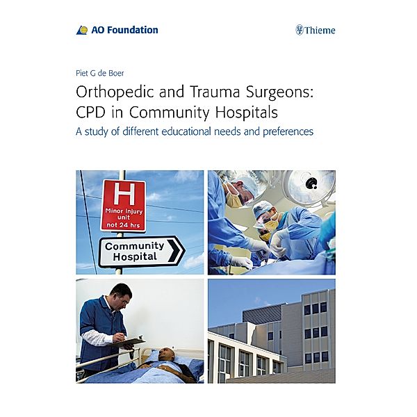 Orthopedic and Trauma Surgeons: CPD in Community Hospitals, Piet G. de Boer