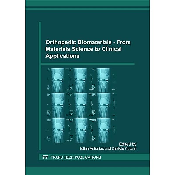 Orthopedic Biomaterials - From Materials Science to Clinical Applications