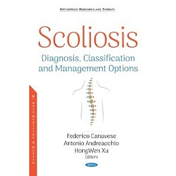 Orthopedic Research and Therapy: Scoliosis: Diagnosis, Classification and Management Options