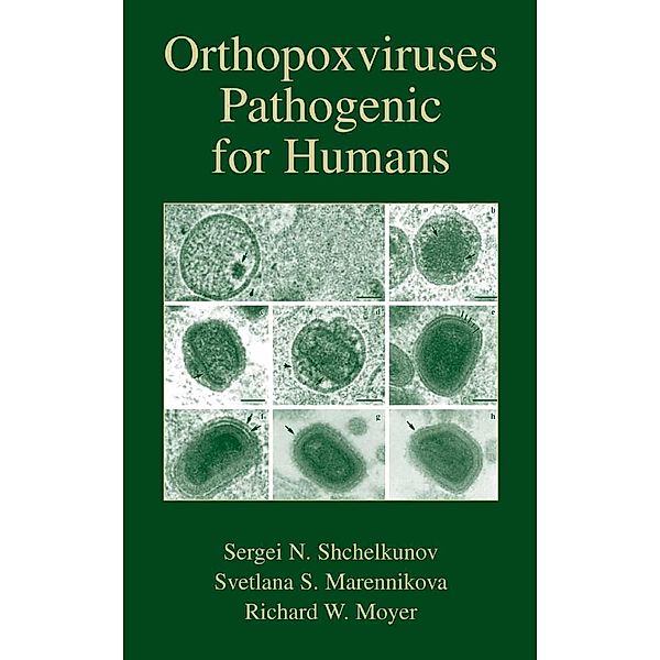 Orthopoxviruses Pathogenic for Humans, R.  W. Moyer, S.  N. Shchelkunov, S.  S. Marennikova