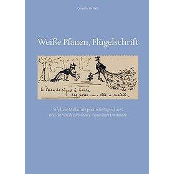 Ortlieb, C: Weiße Pfauen, Flügelschrift, Cornelia Ortlieb