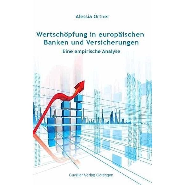 Ortner, A: Wertschöpfung in europäischen Banken, Alessia Ortner