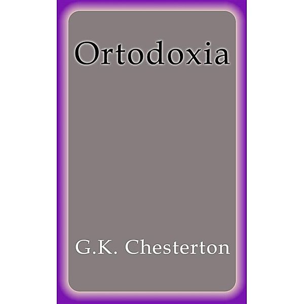 Ortodoxia, G. K. Chesterton