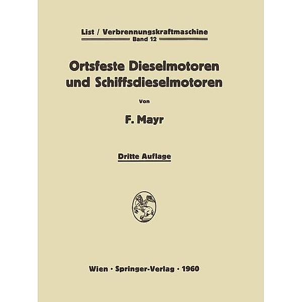 Ortsfeste Dieselmotoren und Schiffsdieselmotoren, Fritz Mayr