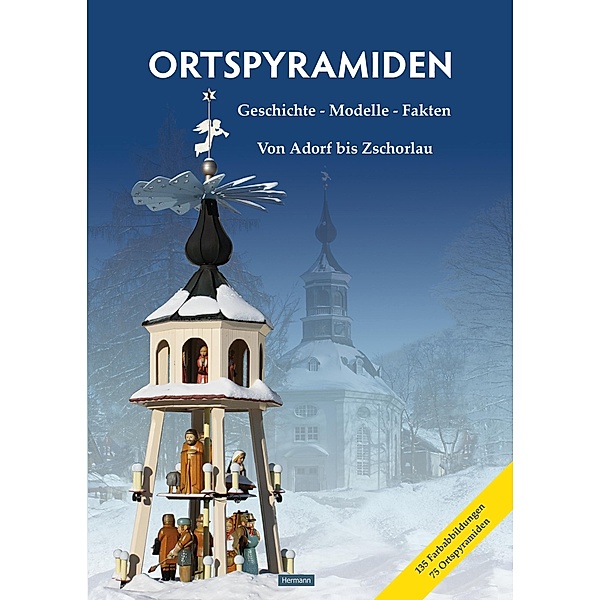 Ortspyramiden Band 2. Geschichte - Modelle - Fakten, Robin Hermann