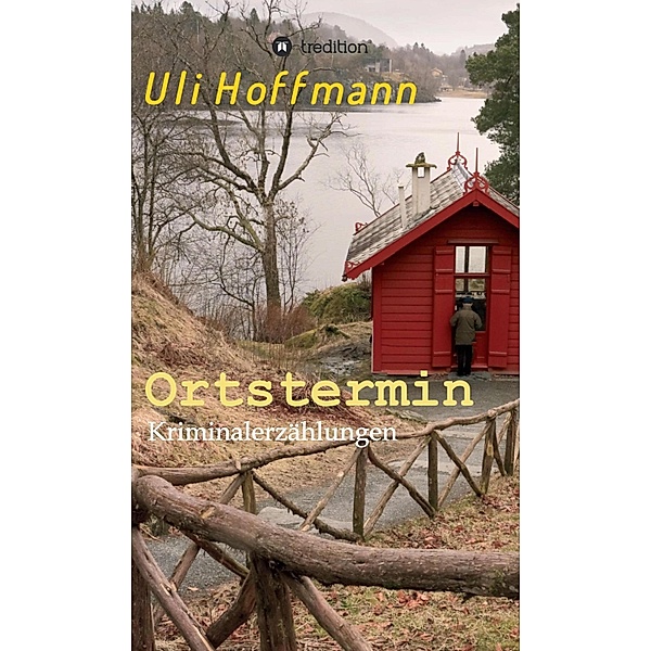 Ortstermin, Uli Hoffmann