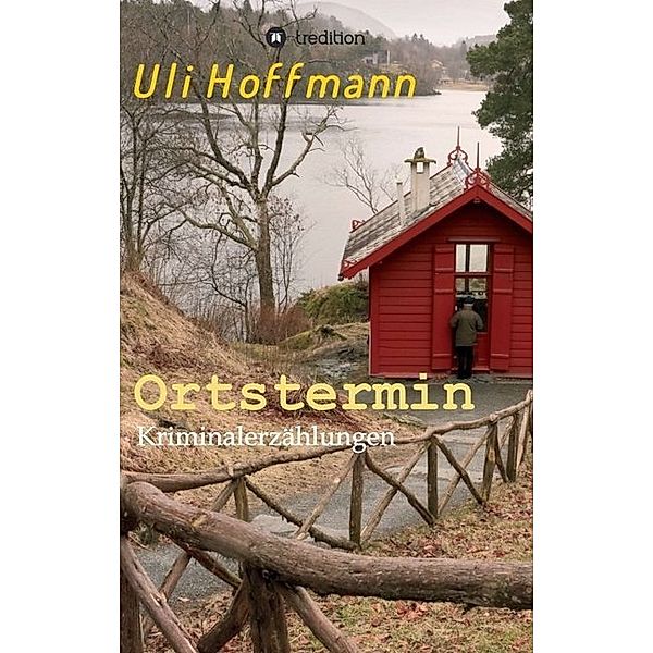 Ortstermin, Uli Hoffmann