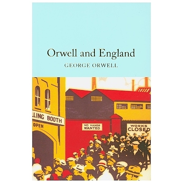 Orwell and England, George Orwell