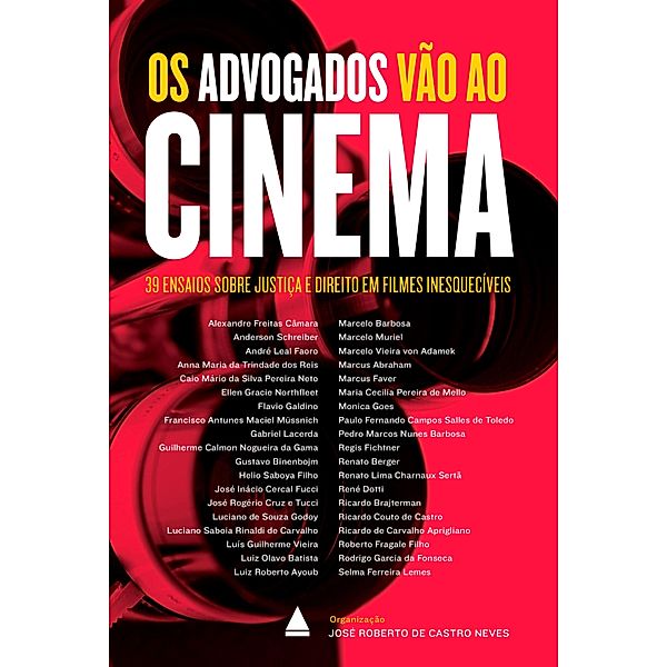 Os advogados vão ao cinema, José Roberto de Castro Neves