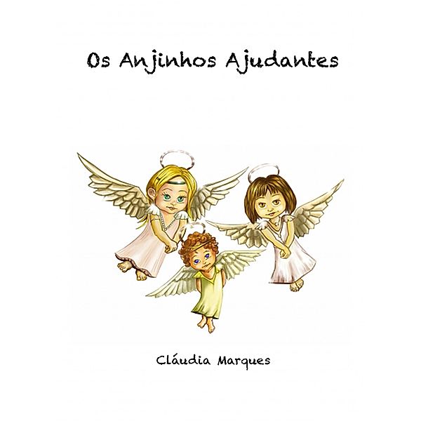 Os Anjinhos ajudantes, Cláudia Marques