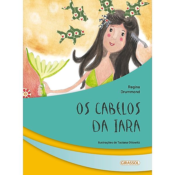 Os cabelos da Iara / Seres fantásticos Bd.7, Regina Drummond