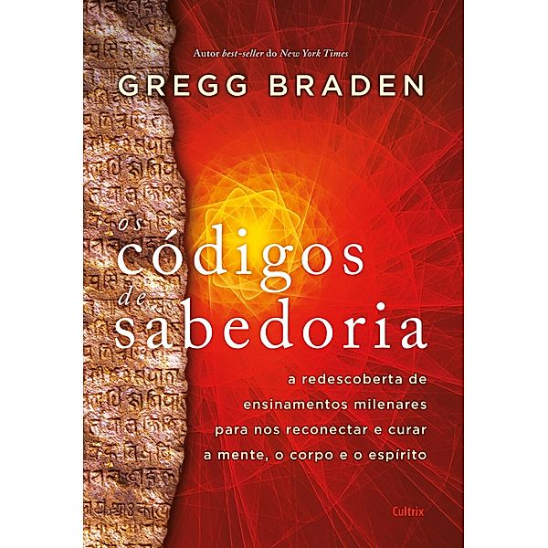 Os códigos de sabedoria, Gregg Braden