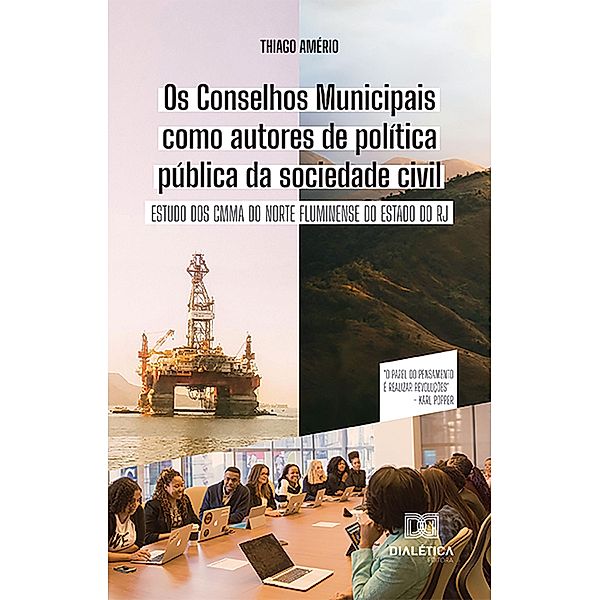 Os Conselhos Municipais como autores de política pública da sociedade civil, Thiago Amério