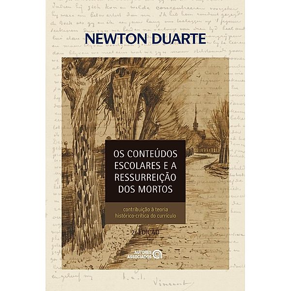 Os conteúdos escolares e a ressurreição dos mortos, Newton Duarte