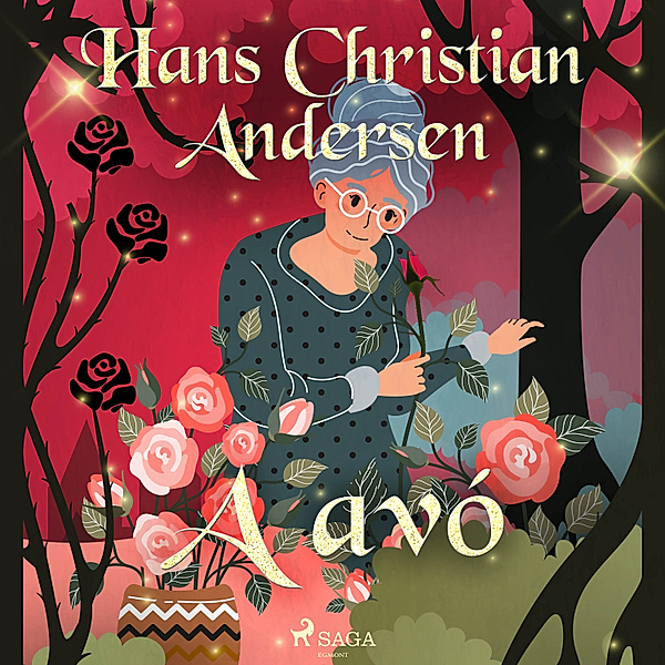 Os Contos de Hans Christian Andersen - A avó, H.C. Andersen