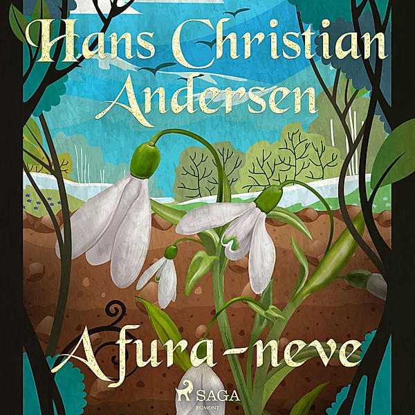 Os Contos de Hans Christian Andersen - A fura-neve, H.C. Andersen