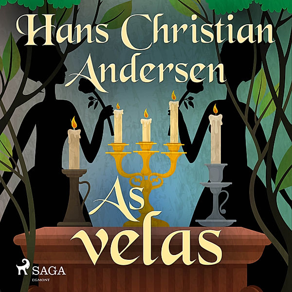 Os Contos de Hans Christian Andersen - As velas, H.C. Andersen