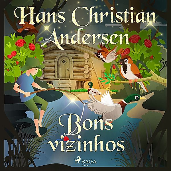 Os Contos de Hans Christian Andersen - Bons vizinhos, H. C. Andersen