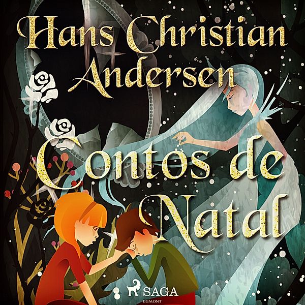 Os Contos de Hans Christian Andersen - Contos de Natal, H.C. Andersen