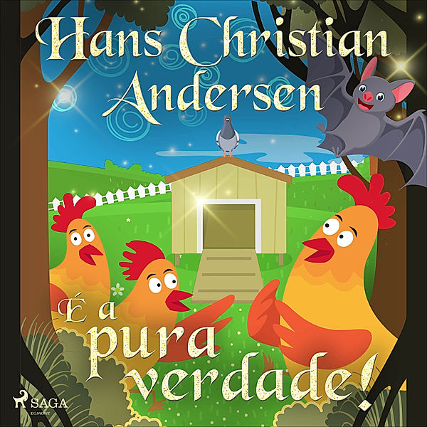 Os Contos de Hans Christian Andersen - É a pura verdade!, H.C. Andersen