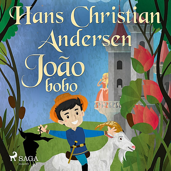 Os Contos de Hans Christian Andersen - João bobo, H.C. Andersen