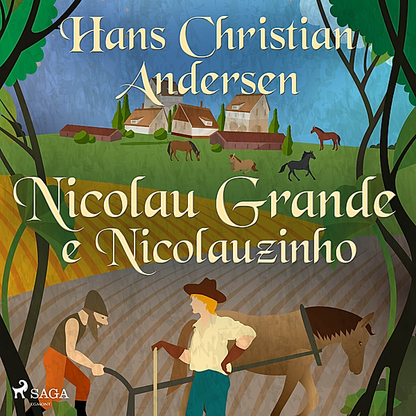 Os Contos de Hans Christian Andersen - Nicolau Grande e Nicolauzinho, H.C. Andersen