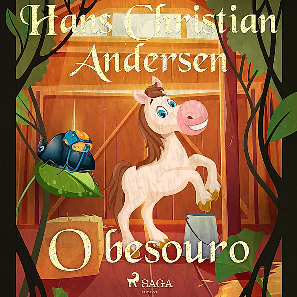 Os Contos de Hans Christian Andersen - O besouro, H.C. Andersen