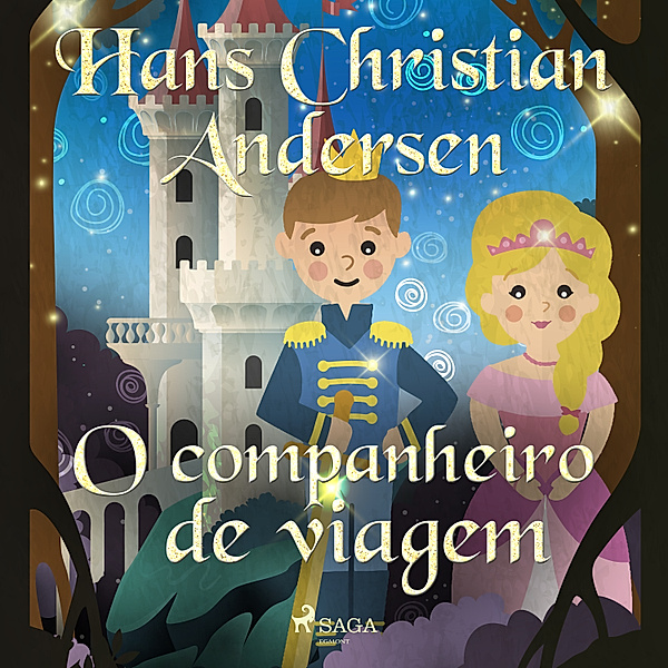 Os Contos de Hans Christian Andersen - O companheiro de viagem, H.C. Andersen
