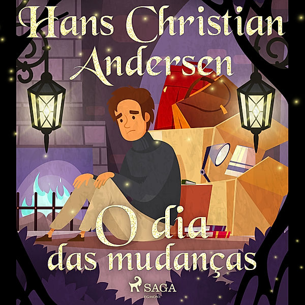 Os Contos de Hans Christian Andersen - O dia das mudanças, H.C. Andersen