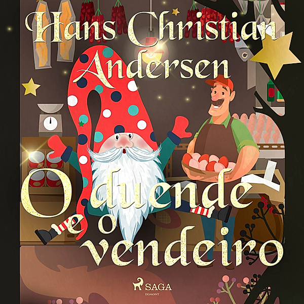 Os Contos de Hans Christian Andersen - O duende e o vendeiro, H.C. Andersen