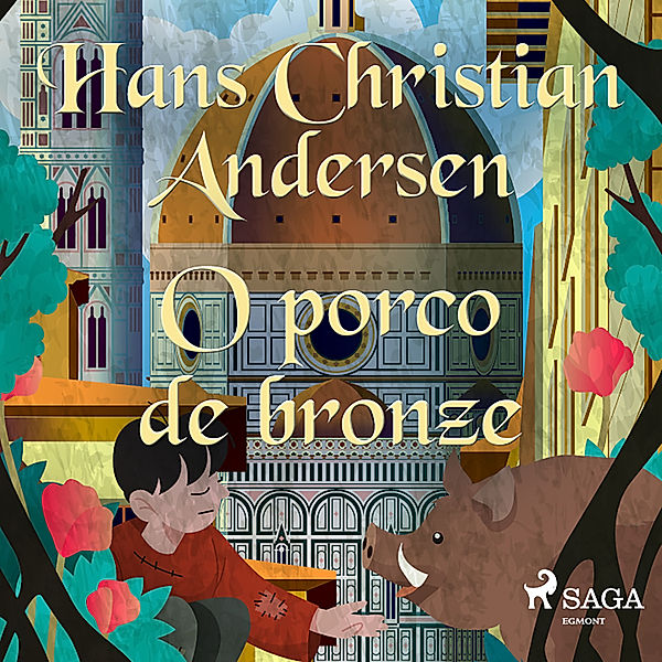 Os Contos de Hans Christian Andersen - O porco de bronze, H.C. Andersen