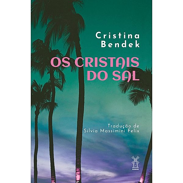 Os cristais do sal, Cristina Bendek