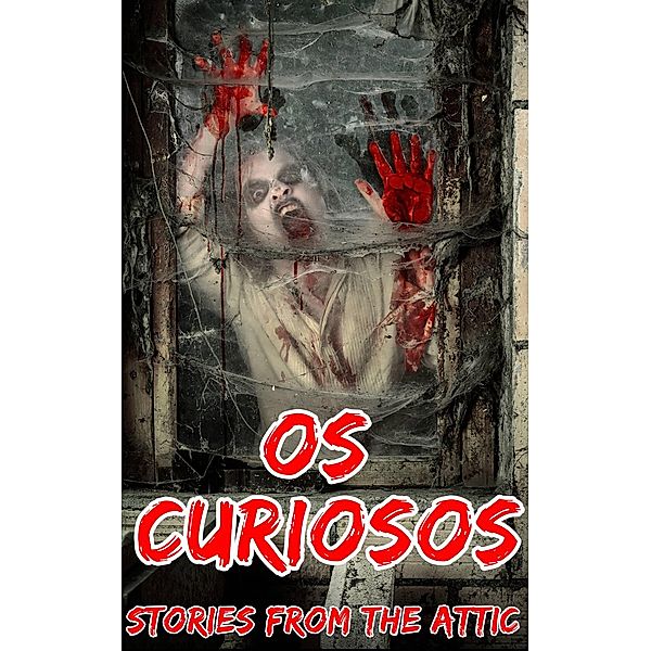 Os Curiosos (Historietas do Sótão) / Historietas do Sótão, Stories From The Attic