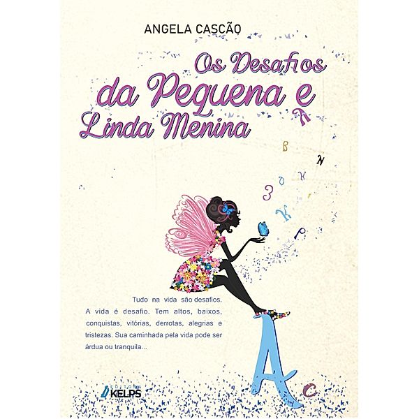 Os Desafios da Pequena e Linda Menina, Angela Cascão